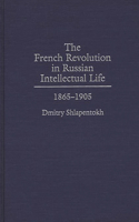 The French Revolution in Russian Intellectual Life