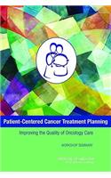 Patient-Centered Cancer Treatment Planning