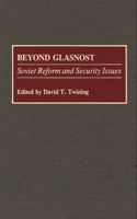 Beyond Glasnost
