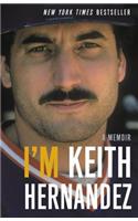 I'm Keith Hernandez