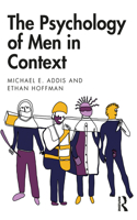 The Psychology of Men in Context