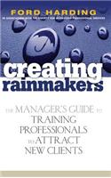 Creating Rainmakers