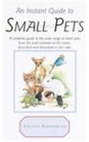 Instant Guide to Small Pets