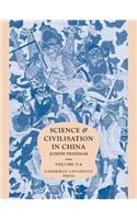 Science and Civilisation in China: Volume 5, Chemistry and Chemical Technology, Part 4, Spagyrical Discovery and Invention: Apparatus, Theories and Gifts