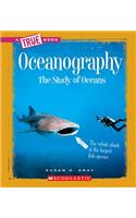 Oceanography (a True Book: Earth Science)