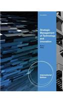 Strategic Management of Technology and Innovation, International Edition