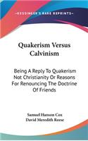 Quakerism Versus Calvinism