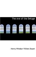 The Eve of the Deluge