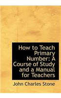 How to Teach Primary Number: (English)