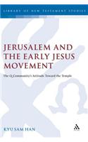 Jerusalem and the Early Jesus Movement
