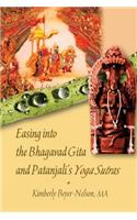 Easing into the Bhagavad Gita and Patanjali's Yoga Sutras