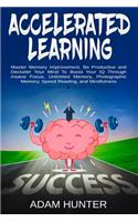Accelerated Learning