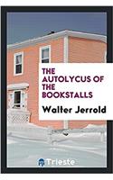 THE AUTOLYCUS OF THE BOOKSTALLS