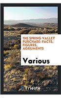 The Spring Valley Purchase: Facts, Figures, Agruments