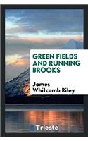 Green Fields and Running Brooks