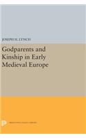 Godparents and Kinship in Early Medieval Europe
