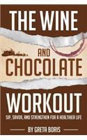 The Wine and Chocolate Workout