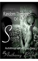 Random Thoughts of A Soulless Child