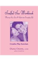 Soulful Sex Workbook