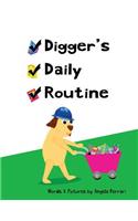Digger's Daily Routine
