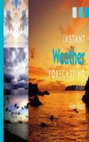 Instant Weather Forecasting