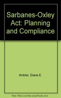 Sarbanes-Oxley Act: Planning and Compliance