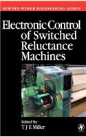 Electronic Control of Switched Reluctance Machines