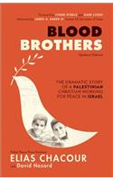Blood Brothers – The Dramatic Story of a Palestinian Christian Working for Peace in Israel