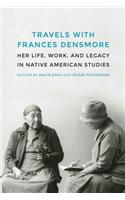 Travels with Frances Densmore