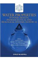 Water Properties in Food, Health, Pharmaceutical and Biological Systems