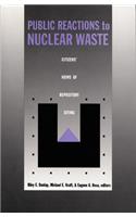 Public Reactions to Nuclear Waste