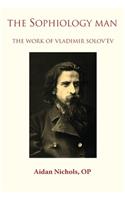 Sophiology Man. The Work of Vladimir Solov'ëv