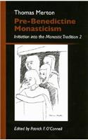 Pre-Benedictine Monasticism