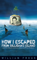 How I Escaped from Gilligan's Island