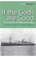If the Gods are Good