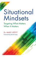 Situational Mindsets