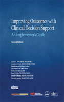 Improving Outcomes with Clinical Decision Support