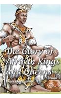 Glory of African Kings and Queens