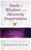 Seeds of Wisdom and Heavenly Inspirations