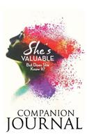 She's Valuable (But Does She Know It?) Companion Journal