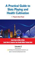 Practical Guide to Slots Playing and Health Cultivation