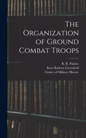 Organization of Ground Combat Troops