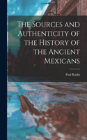 Sources and Authenticity of the History of the Ancient Mexicans