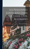 Les Personnes Juridiques Dans Le Code Civil Allemand