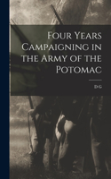 Four Years Campaigning in the Army of the Potomac