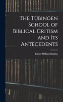 Tübingen School of Biblical Critism and Its Antecedents