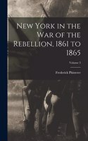 New York in the war of the Rebellion, 1861 to 1865; Volume 3