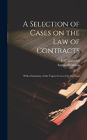 Selection of Cases on the law of Contracts