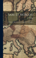 Saxe Et Moscou