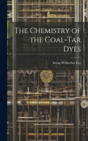 Chemistry of the Coal-Tar Dyes